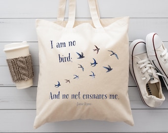Jane Eyre Quote Canvas Tote Bag | I Am No Bird Quote | Book Lover Gift | Reusable Shopping Bag | Teacher Librarian Bookworm Feminist Gift