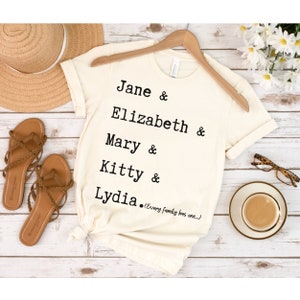Bennet Sisters T-Shirt | Jane Austen Tee |Bennet Sisters T-Shirt |Pride and Prejudice | Literary Book Lover Shirt Gift | Reader Tee Gift