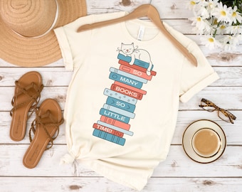 So Many Books So Little Time Sleeping Cat On Book Stack T-Shirt