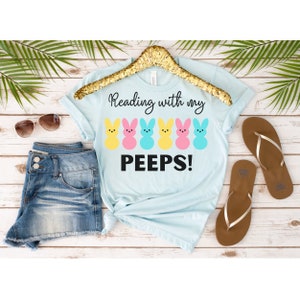 Reading With My Peeps T-Shirt, Bookish Easter Shirt, Reader Easter Gift, Literary Lover Shirt, Bookworm Librarian Teacher Tee Shirt Gift