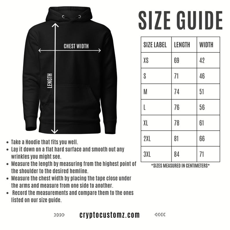 May include: Black hoodie with size guide. The guide shows measurements in centimeters for XS to 3XL. Instructions include measuring length and chest width. The website cryptocustomz.com is also displayed.