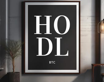 HODL BTC Bitcoin Poster | Enhanced Matte Museum-Quality Print