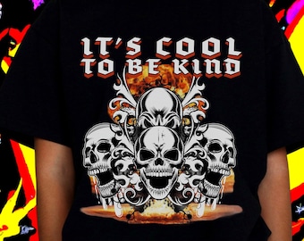 Ironic Skulls Shirt, Funny Men's Shirt, Shirs That Go Hard, Cursed Shirt, Funny Meme Shirt, Gift for Him, It's Cool To Be Kind