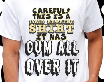 Funny Meme Shirt, Shirts That Go Hard, Load Bearing Shirt, Cursed Meme Shirt,  Gift For Him, Unhinged Shirt, Ironic Shirt,