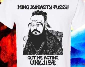 Shirts That Go Hard, Funny Mens Shirt, Funny Meme, Gift for Friend, Got Me Acting Unwise