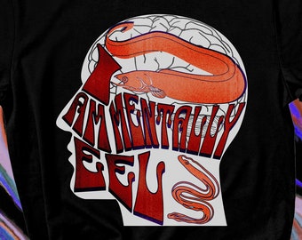 I Have Mental Illinois, Cursed Shirt, Funny Mentally Ill Shirt, Shirts That Go Hard, Unhinged Shirt, Meme Shirt, Dad Joke, Am Mentally Eel