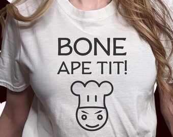 Funny Cooking Shirt, Shirts That Go Hard, Gift for Baker, Meme Tee, Joke T Shirt, Gift for Cook, Chef Tee, Baking Queen, Bon Appetit!