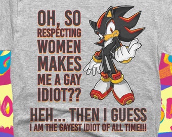 Funny Sonic Shirt, Shirts That Go Hard, Ironic Tee, Meme T-Shirt, Women's Rights Shirt, Ironic Tee, Shadow The Hedgehog, Gift For Friend