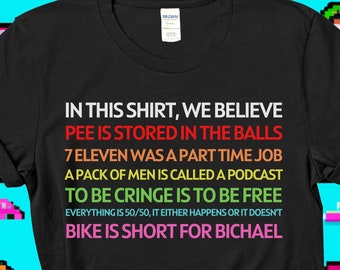 Shirts That Go Hard, Funny Mens Shirt, Novelty Shirts, Dad Gift, Crazy Shirt, Meme Shirt, In This House We Believe