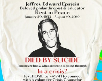 Jeffrey Epstein Didn't Kill Himself Shirt, Shirts That Go Hard, Meme Shirt, Dad Gift, Boyfriend Gift,