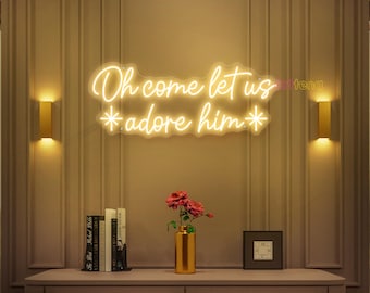 Oh Come Let Us Adore Him Neon Sign, Christian Christmas Neon Sign, Jesus Christmas, Christmas Wall Decor Sign, Christian Led Sign, Xmas Gift
