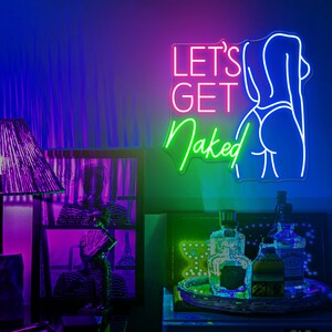 Let Get Naked Neon Sign Woman Body Neon Sign Get Naked Neon Sign