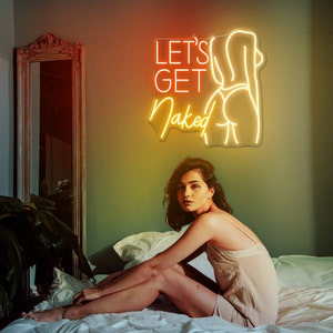Let Get Naked Neon Sign Woman Body Neon Sign Get Naked Neon Sign