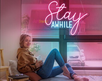 Stay Awhile Neon Sign, Stay Awhile LED Light, Wedding Neon Sign, Party Neon Sign, Wedding Wall Decor, Stay Awhile Sign, Bedroom Decor Sign