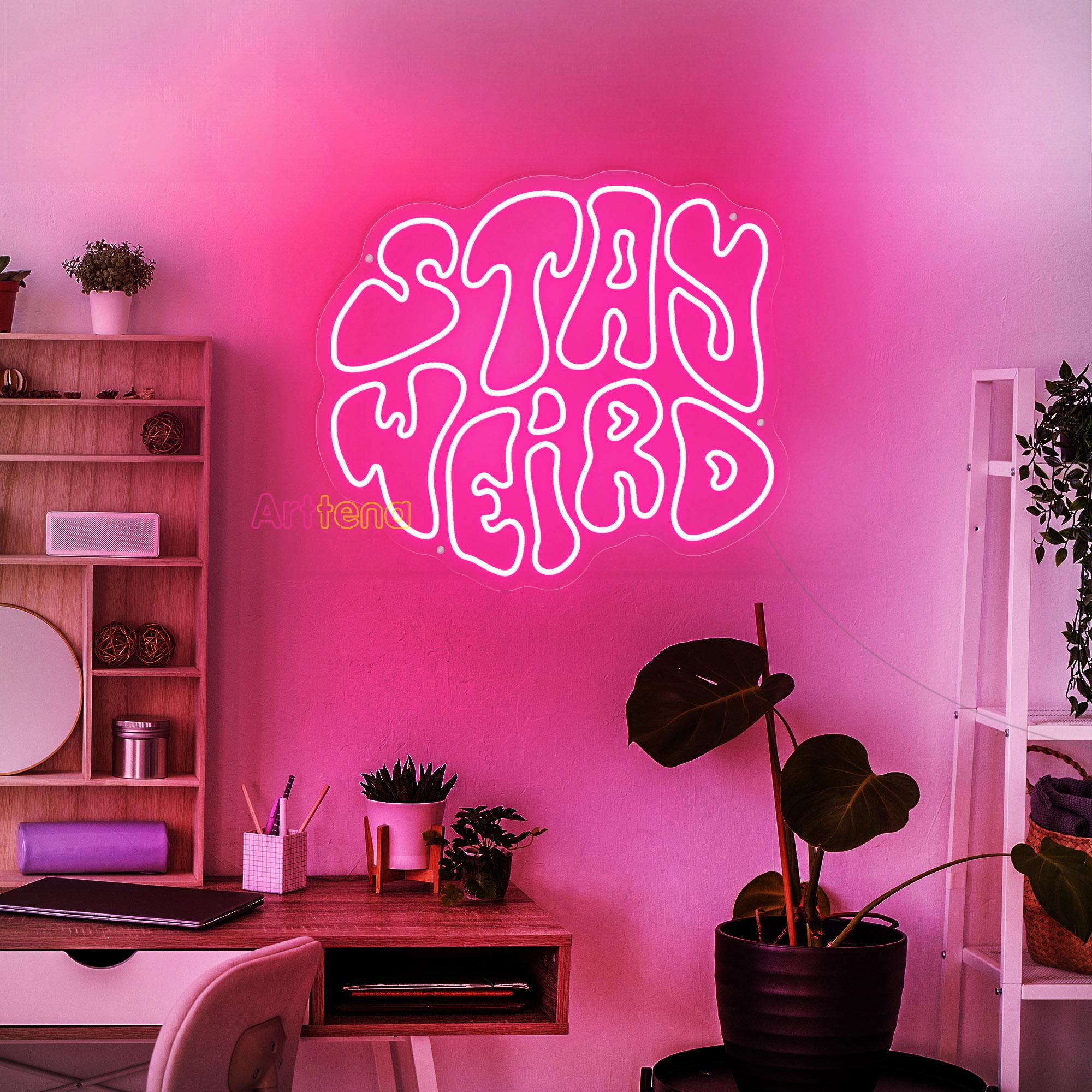 Stay Weird ネオンサイン、Stay Weird ネオンライト、モチベーション