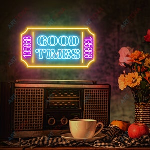 Retro Good Times Ticket Wall Art,Good Times Ticket Neon Sign,Neon LED for Ticket,Personalized Ticket Sign, 90s Ticket Neon Sign,Vintage Gift