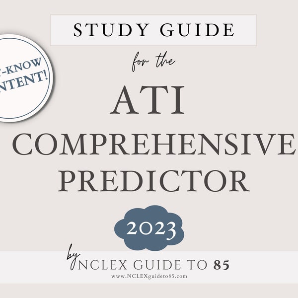 ATI Comprehensive Predictor Study Guide 2023 ngn, 2023 ATI RN Comprehensive Predictor Study Guide pour les étudiants en sciences infirmières, perspective des soins infirmiers