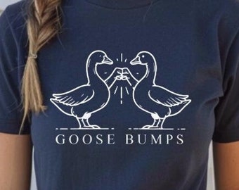 Goose Bumps T-Shirt, Funny Goose Graphic Unisex Tee