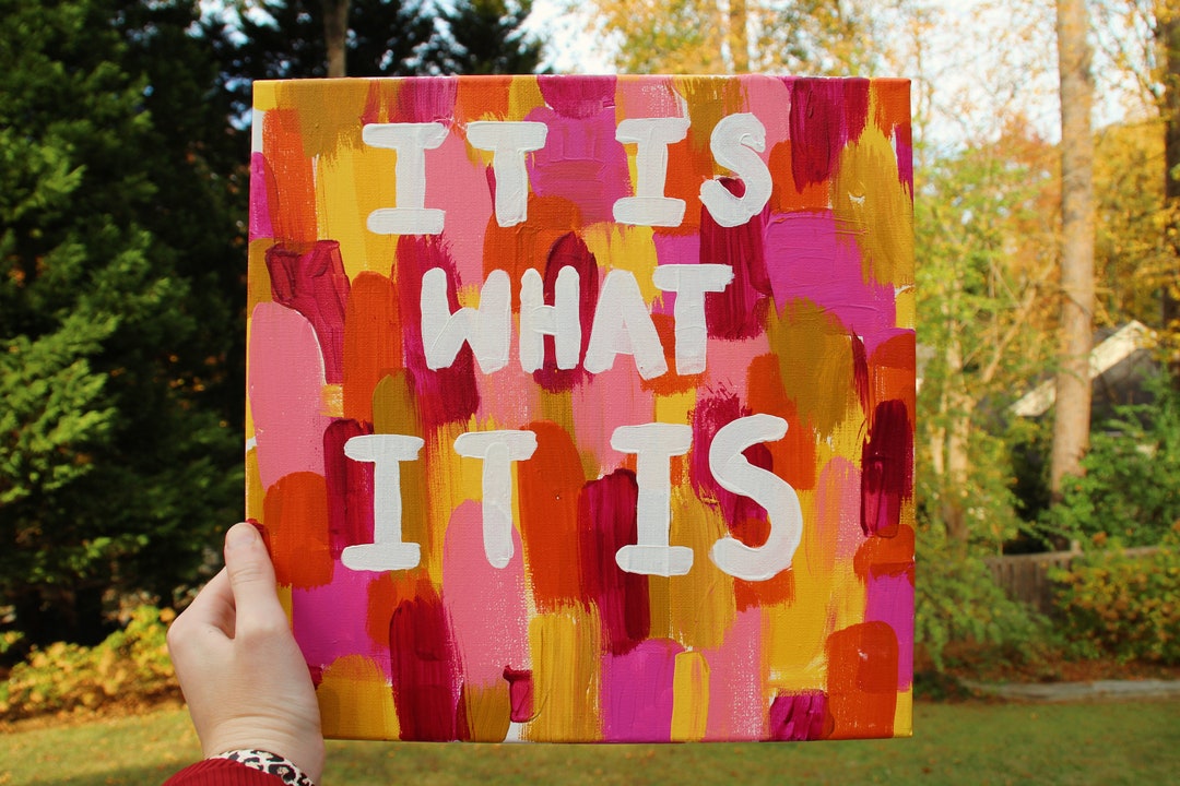 Custom Canvas Painting it is What It Is Etsy
