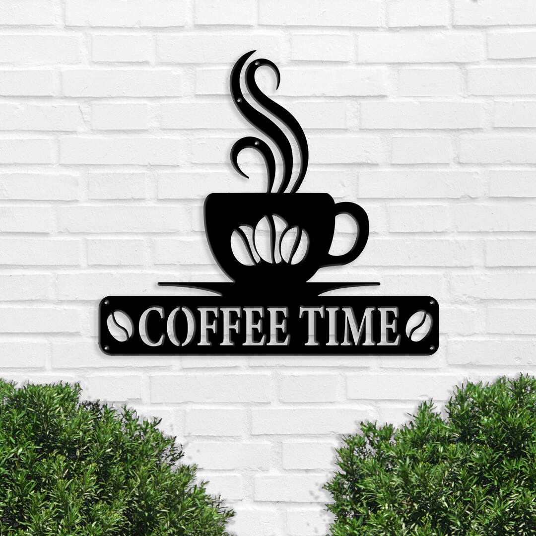 Coffee Time Metal Wall Art, Coffee Sign for Kitchen, Home Decor, Metal