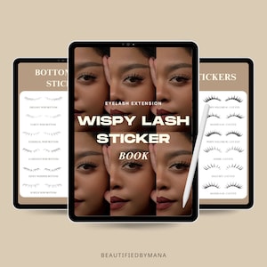 May include: A digital tablet displaying a guide for eyelash extensions. The guide features a model with wispy lashes and a variety of lash styles labeled with names like "Dreamy WISP Bottom" and "Flirty WISP Bottom". The text "WISPY LASH STICKER BOOK" is displayed in large, bold letters.