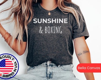 Sunshine & Boxing, Boxing Gift, Boxing Shirt, Boxing Lover Shirt, Boxing Tee, Funny Boxing Tshirt, Boxing T-Shirt, Funny Boxing Gift T Shirt