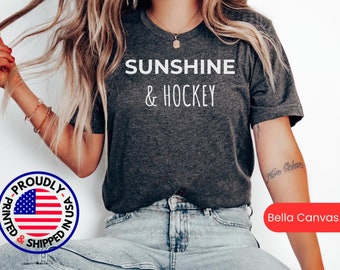 Sunshine & Hockey Shirt, Hockey Gift Tshirt, Hockey T Shirt Gift, Hockey Gift Shirt, Hockey Lover T-shirt, Funny Hockey shirt, Hockey Tee