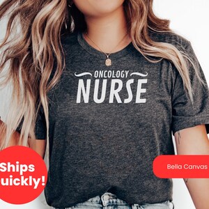 Oncology Nurse Gift, Oncology Nurse Shirt, Cancer Care Nurse Tee, Nurse Life T Shirt, Medical Nurse TShirt, Chemo Nurse Gift, RN Tee Gift
