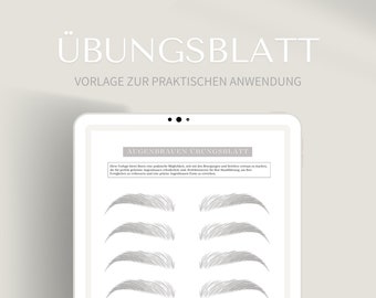 May include: A black and white printable eyebrow practice sheet with the text "Augenbrauen Übungsblätter" and "Vorlage zur praktischen Anwendung". The sheet features multiple eyebrow shapes for practicing eyebrow shaping and styling.