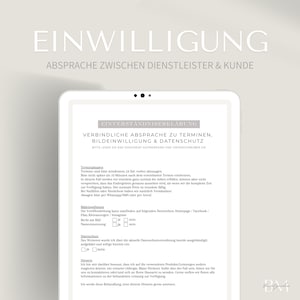 May include: A digital document titled "Einwilligung" (German for "Consent") with the subheading "Absprache zwischen Dienstleister & Kunde" (German for "Agreement between service provider & customer"). The document outlines terms and conditions for appointments, image usage, and data protection.