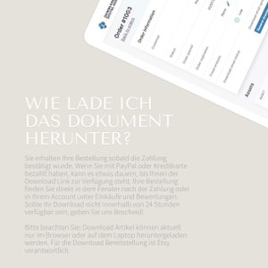 May include: A white screen with the text "WIE LADE ICH DAS DOKUMENT HERUNTER?" in black. The text below explains how to download a digital asset after purchasing it on Etsy. The text includes the words "PayPal", "Kreditkarte", "Download Link", "Bestellung", "Eink&auml;ufe", "Bewertungen", "24 Stunden", "Browser", "Laptop", "Etsy".