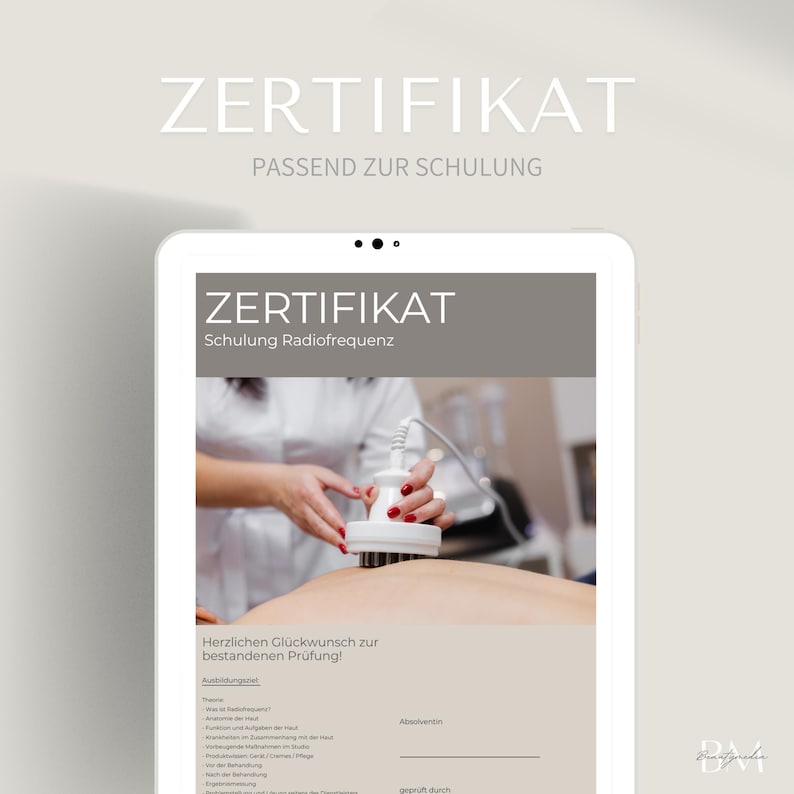 May include: A digital tablet displays a certificate with the word "ZERTIFIKAT" at the top. The certificate is for "Schulung Radiofrequenz" and includes text in German. A person is using a device on a person's back.