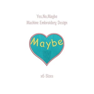 Yes, No, Maybe Candy Hearts Machine Embroidery Design, 6 Sizes, Instant Digital Download, ZIP, 6 File formats