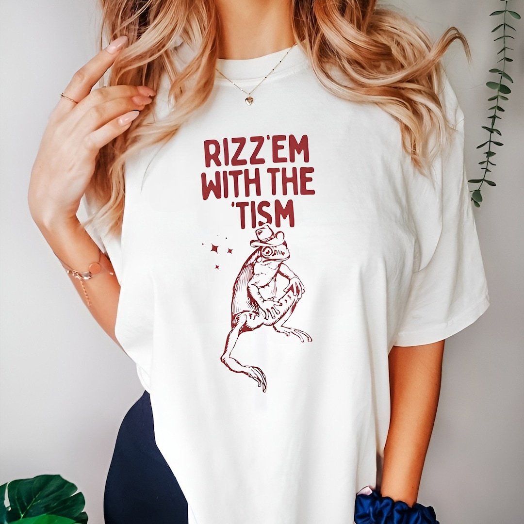 Rizz Em With the Tism Unisex T-shirt, Rizz Em With the Tism Sweatshirt