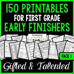First Grade Worksheets for Gifted and Talented Students I Enrichment Activities I Early Finishers I Fast Finishers I Extension Work