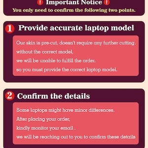 May include: An informational graphic with a burgundy background and white text. The text reads "Important Notice" and lists two points: providing the accurate laptop model and confirming details. The text is in a sans-serif font.
