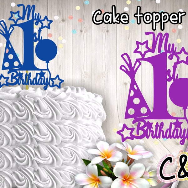 1st Birthday Cake Topper | SVG | Cake Topper File | Happy Birthday | Cake Topper | SVG File | Birthday |  Birthday | Cut File | SVG
