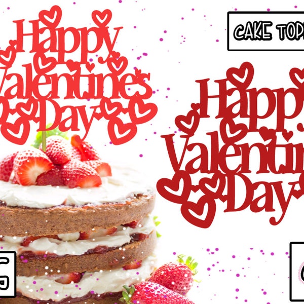 Valentine Cake Topper | SVG | Cake Topper File | Happy Valentines |  Cake Topper | SVG File | Cut File | Valentine Cake Topper.