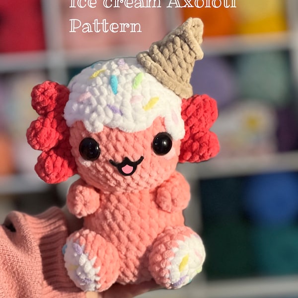 Ice Cream Axolotl- crochet pattern