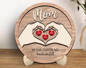 Mother Heart Hands, Personalized Mother's Day Gift, Gift for Mom, Personalized Gift, Mom Sign, Personalized Wooden Sign, Gift For Grandma