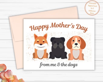 Printable Mother's Day Card for Dog Moms, Happy Mother's Day from the Dogs, Instant Digital Download Folded Card, Last Minute Gifts for Mom