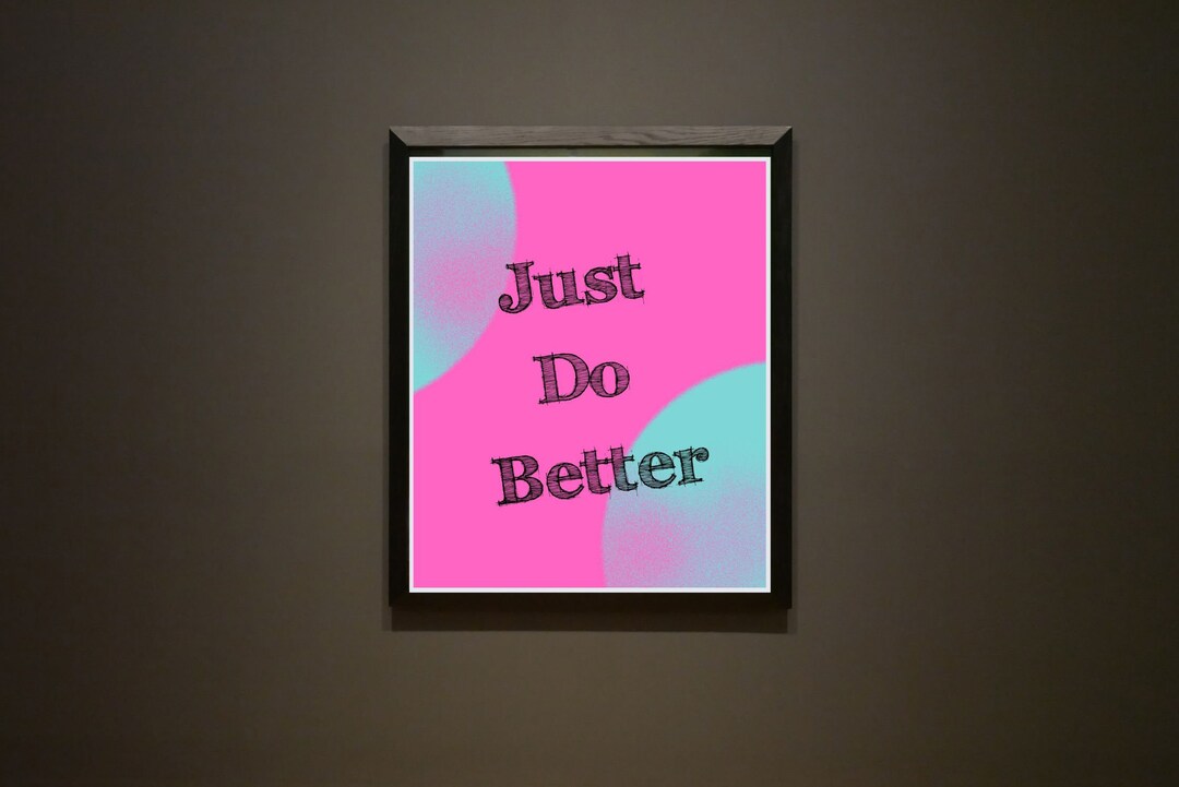 Gym Quote Poster Just Do Better Poster Inspiration Quote Etsy