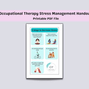 Peut inclure: Un document imprimable bleu et blanc avec le titre "Occupational Therapy Stress Management Handout" et le sous-titre "Printable PDF File". Le document liste cinq façons de réduire le stress, chacune avec une illustration : prendre de profondes inspirations, parler à quelqu'un de soutien, faire quelque chose que vous aimez, faire quelque chose de gentil pour quelqu'un et prendre un papier et écrire ce qui vous tracasse.