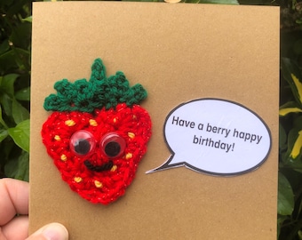Strawberry have a berry happy birthday- handmade crochet card