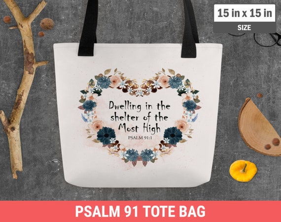 Dwell in God's Shelter {Tote Bag} Dwell in God's Shelter {Tote Bag}