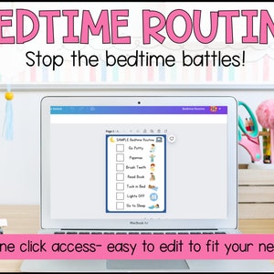 May include: A laptop computer screen displaying a digital bedtime routine checklist with illustrations. The checklist includes items like "Go Potty", "Pajamas", "Brush Teeth", "Read Book", "Tuck in Bed", "Lights Off", and "Go to Sleep". The text "One click access - easy to edit to fit your needs!" is displayed below the laptop.