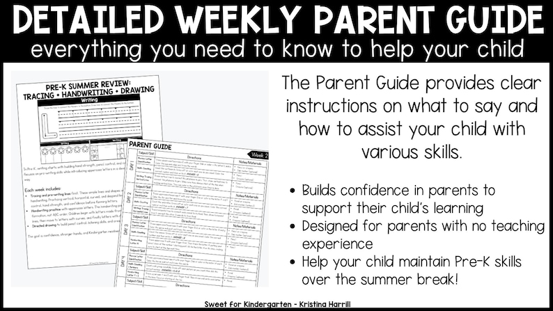 May include: A Detailed Weekly Parent Guide with the text "everything you need to know to help your child." The guide includes Pre-K summer review pages for tracing, handwriting, and drawing. It also provides instructions and support for parents.
