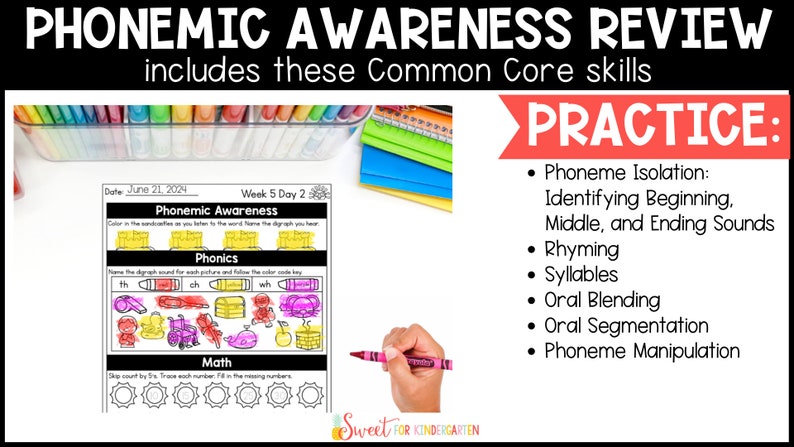 May include: A worksheet titled "Phonemic Awareness Review" with the text "includes these Common Core skills." The worksheet includes phonics and math sections, with the word "PRACTICE" in a red banner. A hand holds a pink crayon.