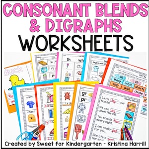 May include: A collection of colorful worksheets for consonant blends and digraphs. The worksheets feature illustrations and fill-in-the-blank exercises. The text "CONSONANT BLENDS & DIGRAPHS WORKSHEETS" is at the top. Created by Sweet for Kindergarten - Kristina Harrill.