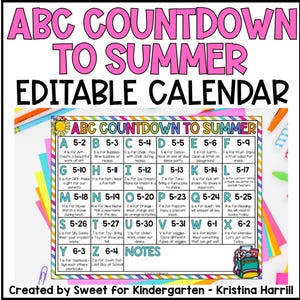 Editable ABC Countdown to Summer Calendar: Homeschool & Kindergarten Activities for End of the Year (Editable PDF File)